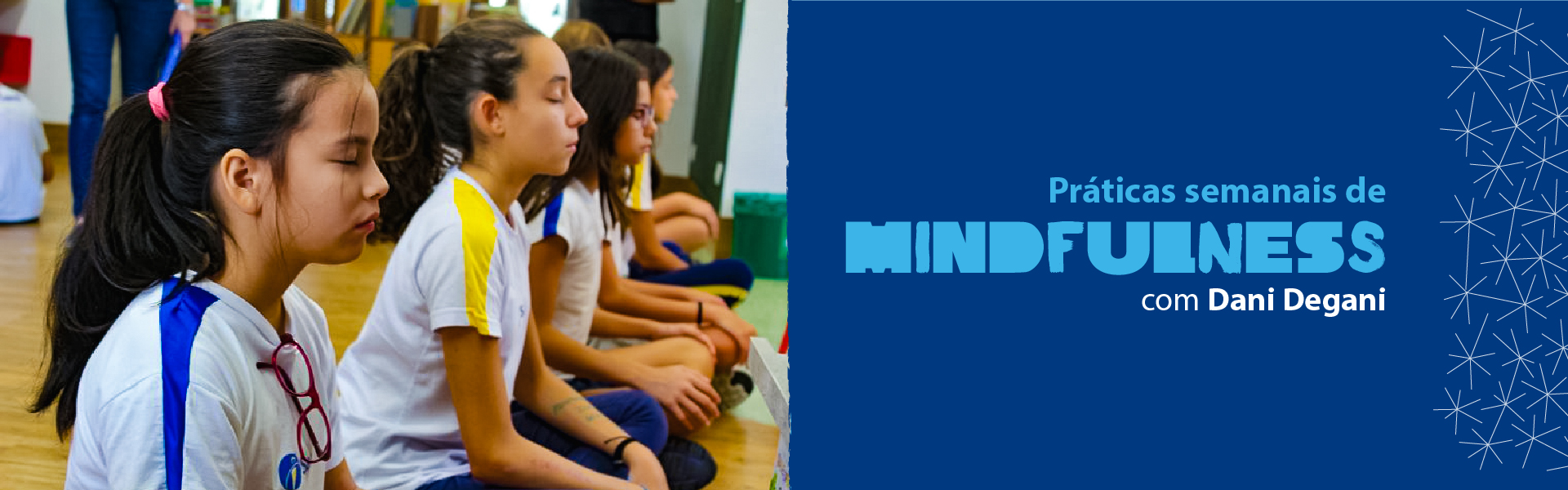 Meditação - Dia 41 práticas para fazer com crianças e adolescentes em casa | Escola Santi